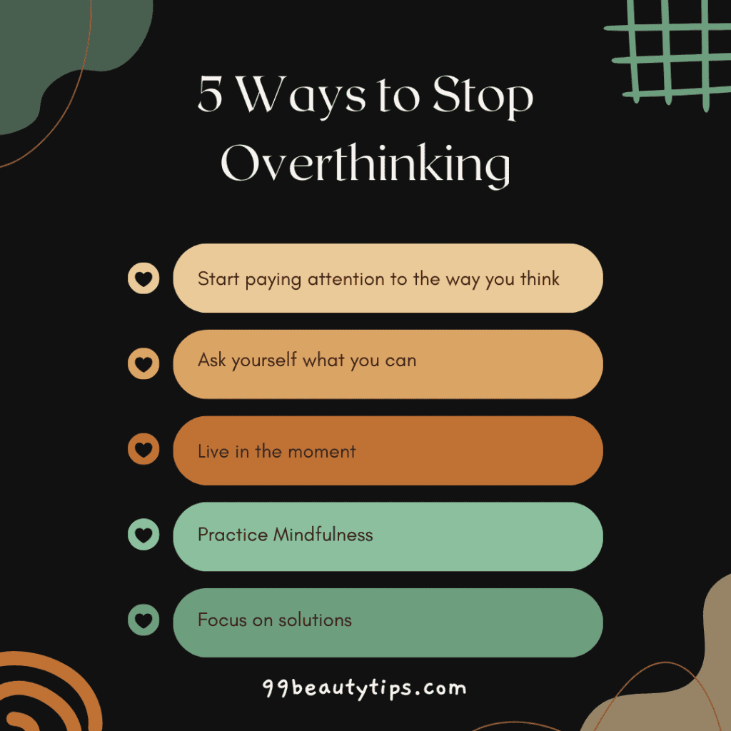 best ways to stop overthinking