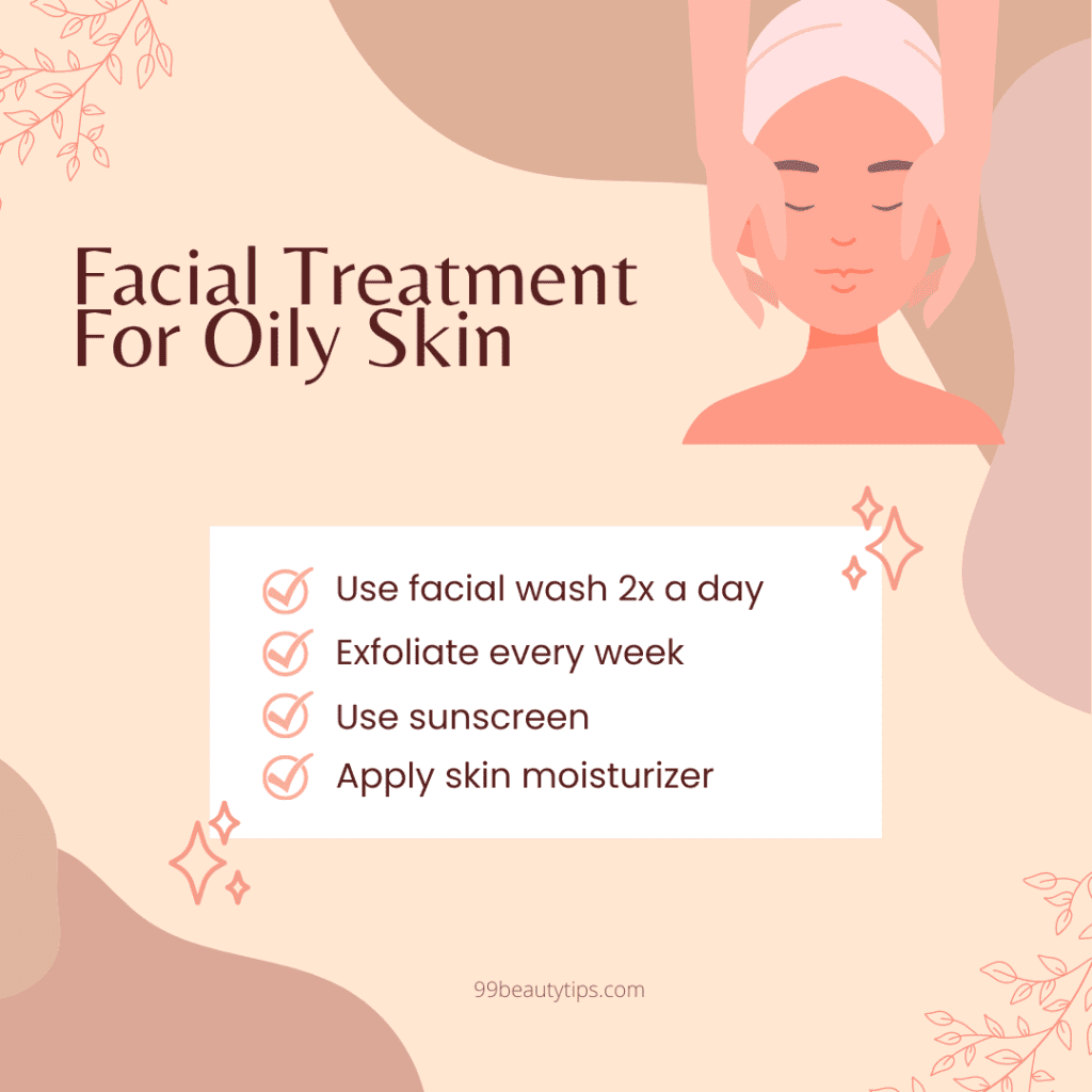 tips for oily skin facial treatment